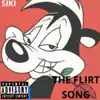 Siki - The Flirt Song - Single